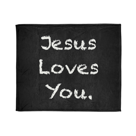 " Jesus Loves You. " Blanket
