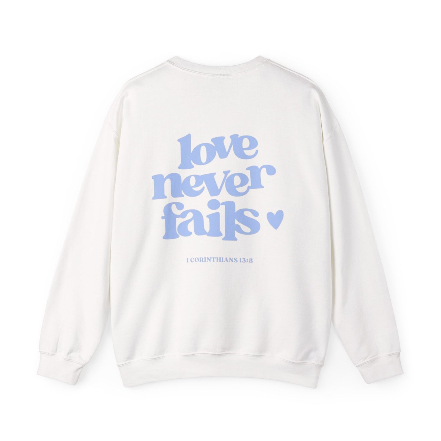 " Love never fails "- Women's Sweatshirt