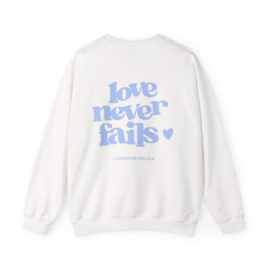 " Love never fails "- Women's Sweatshirt