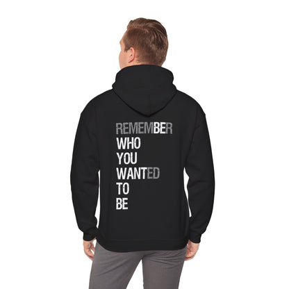 " Be who you want to be " Workout Hoodie