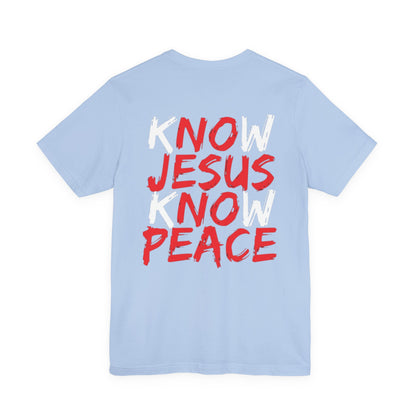 " Know Jesus Know Peace" Men's T- Shirt