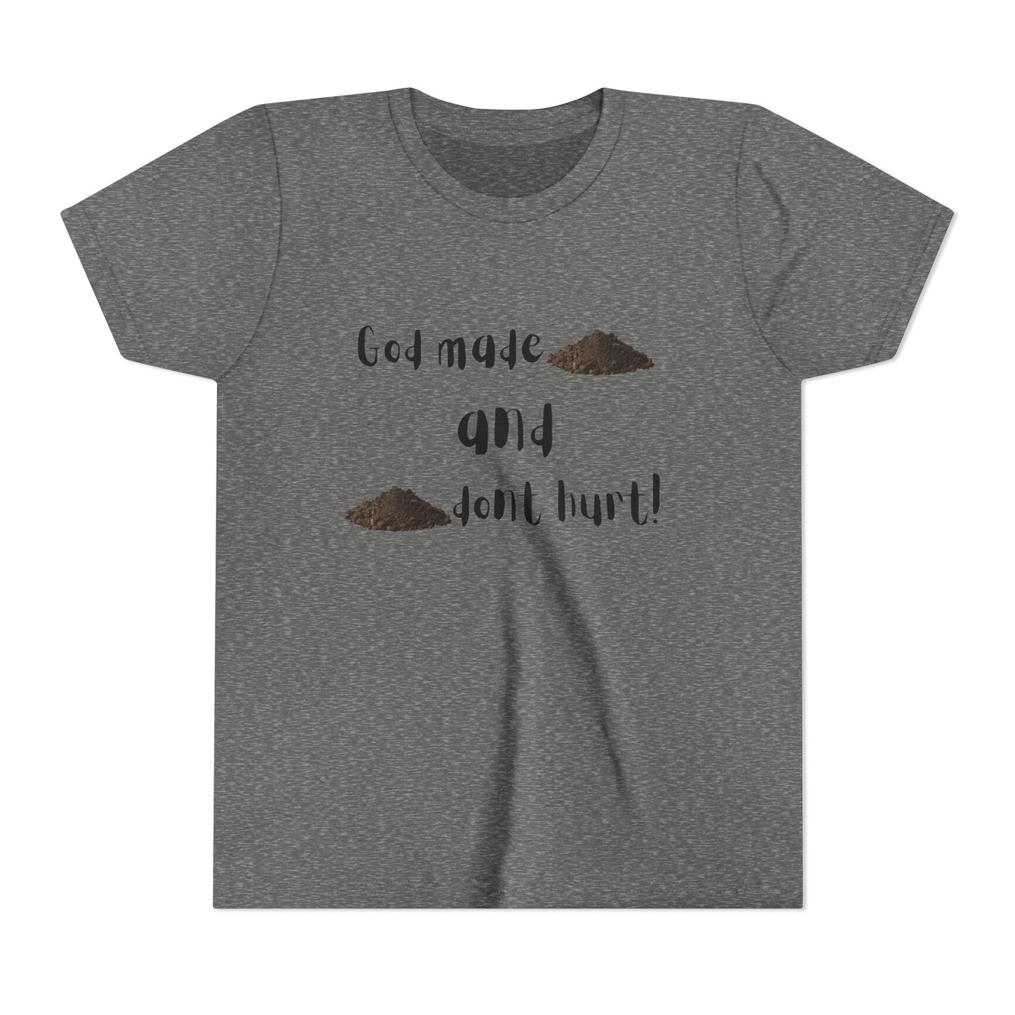 "God made dirt, and dirt don't hurt" Boy's T-Shirt