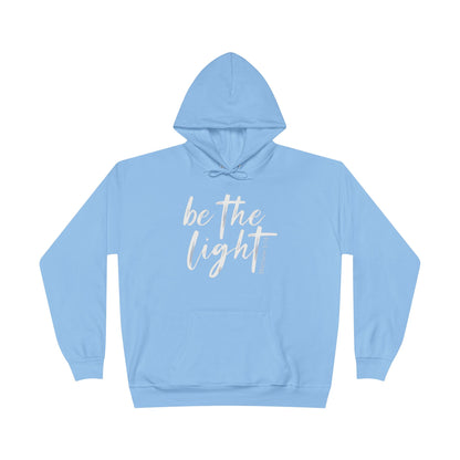 " Be the Light "- Women's Hoodie