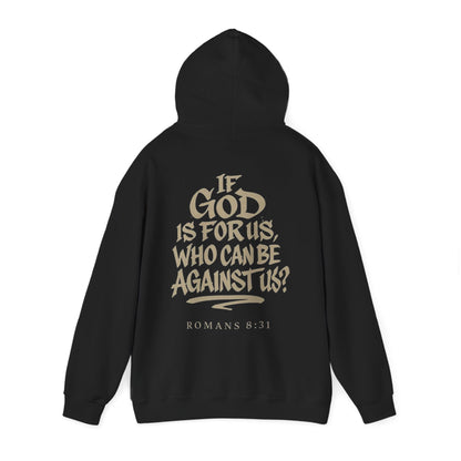 " If God is for us who can be against us? "- Men's Hoodie