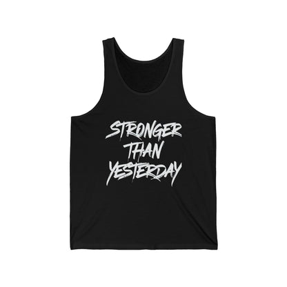 "Stronger Than Yesterday"- Men's Workout Tank Top