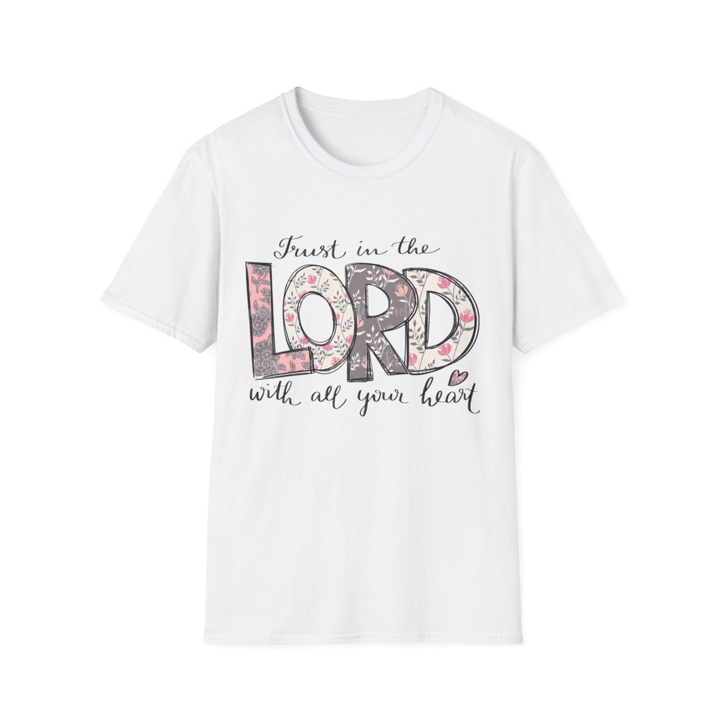 "Trust in the Lord with all your heart" Women's T- Shirt
