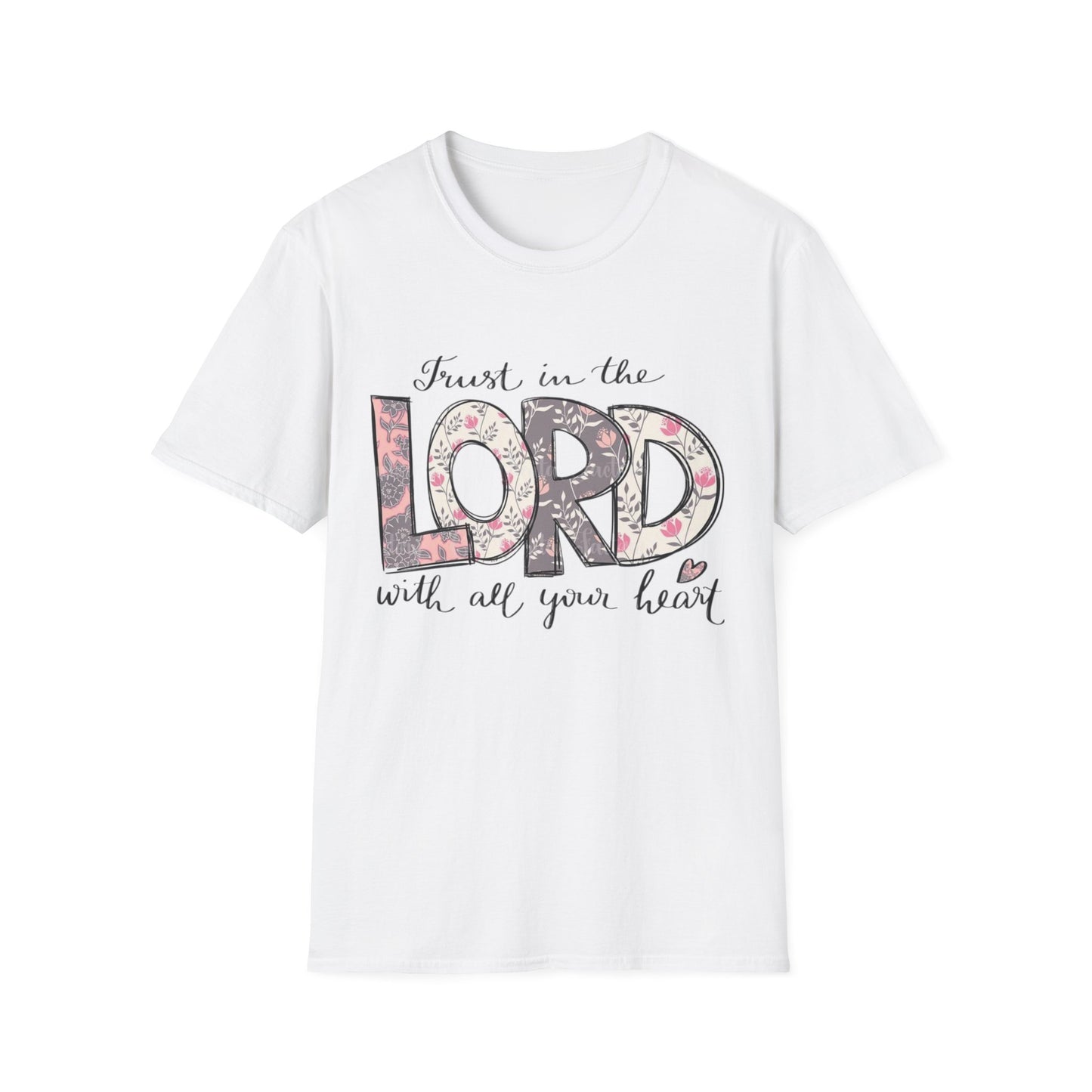 "Trust in the Lord with all your heart"- Women's T- Shirt