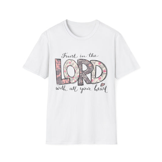 "Trust in the Lord with all your heart"- Women's T- Shirt
