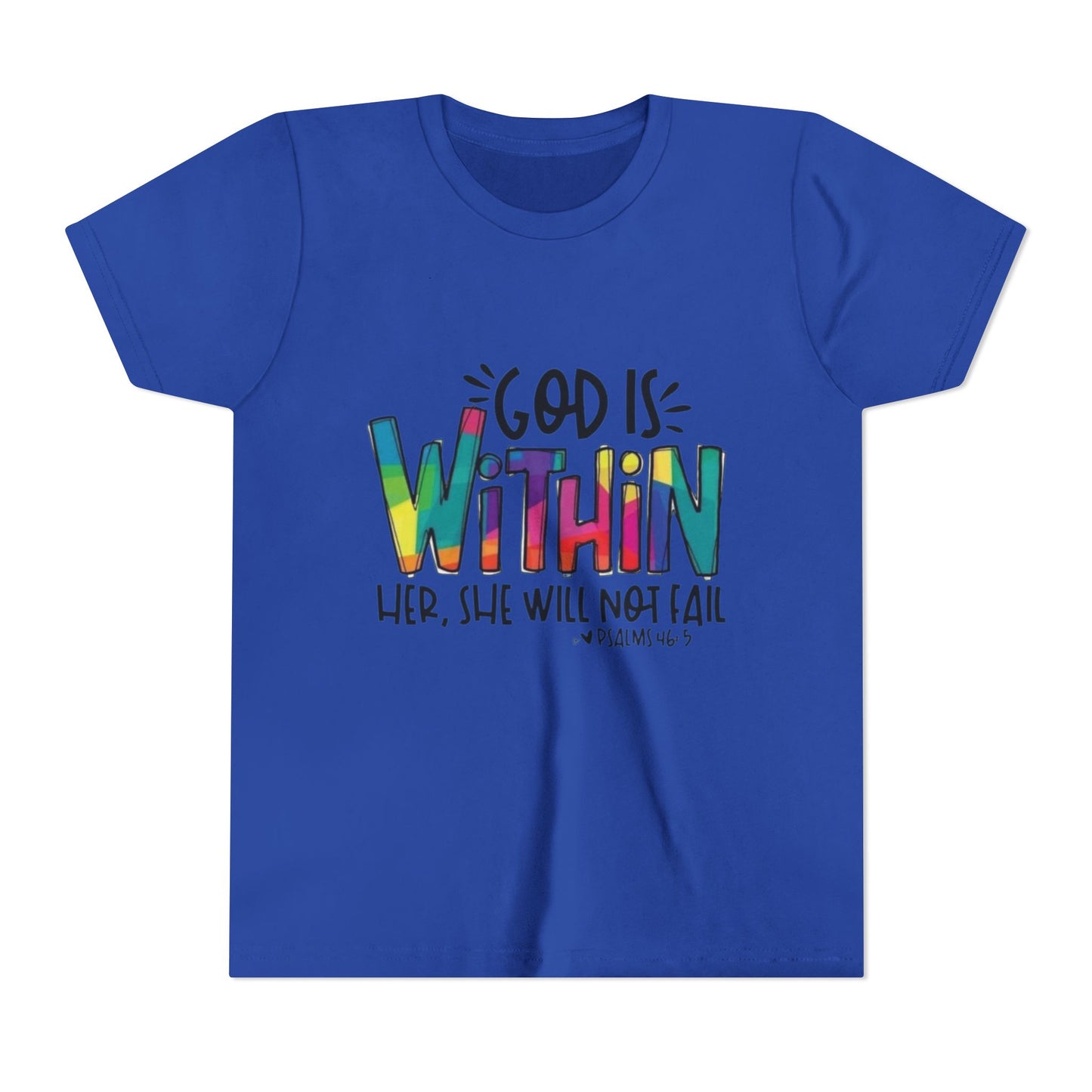 " God is Within her, she will not fail " Girl's T-shirt