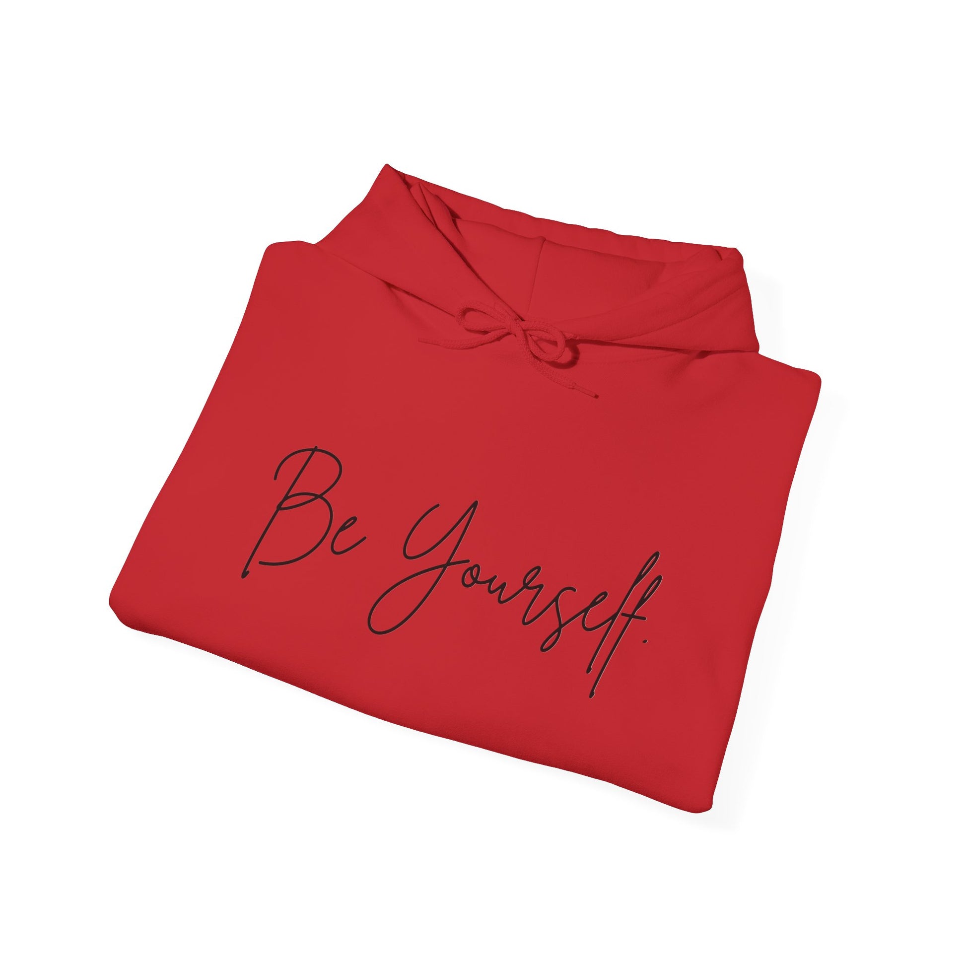 "Be Yourself"- Motivational Hoodie Unisex Sweatshirt