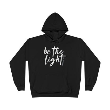 " Be the Light "- Women's Hoodie