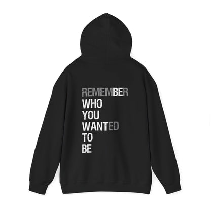 " Be who you want to be " Workout Hoodie