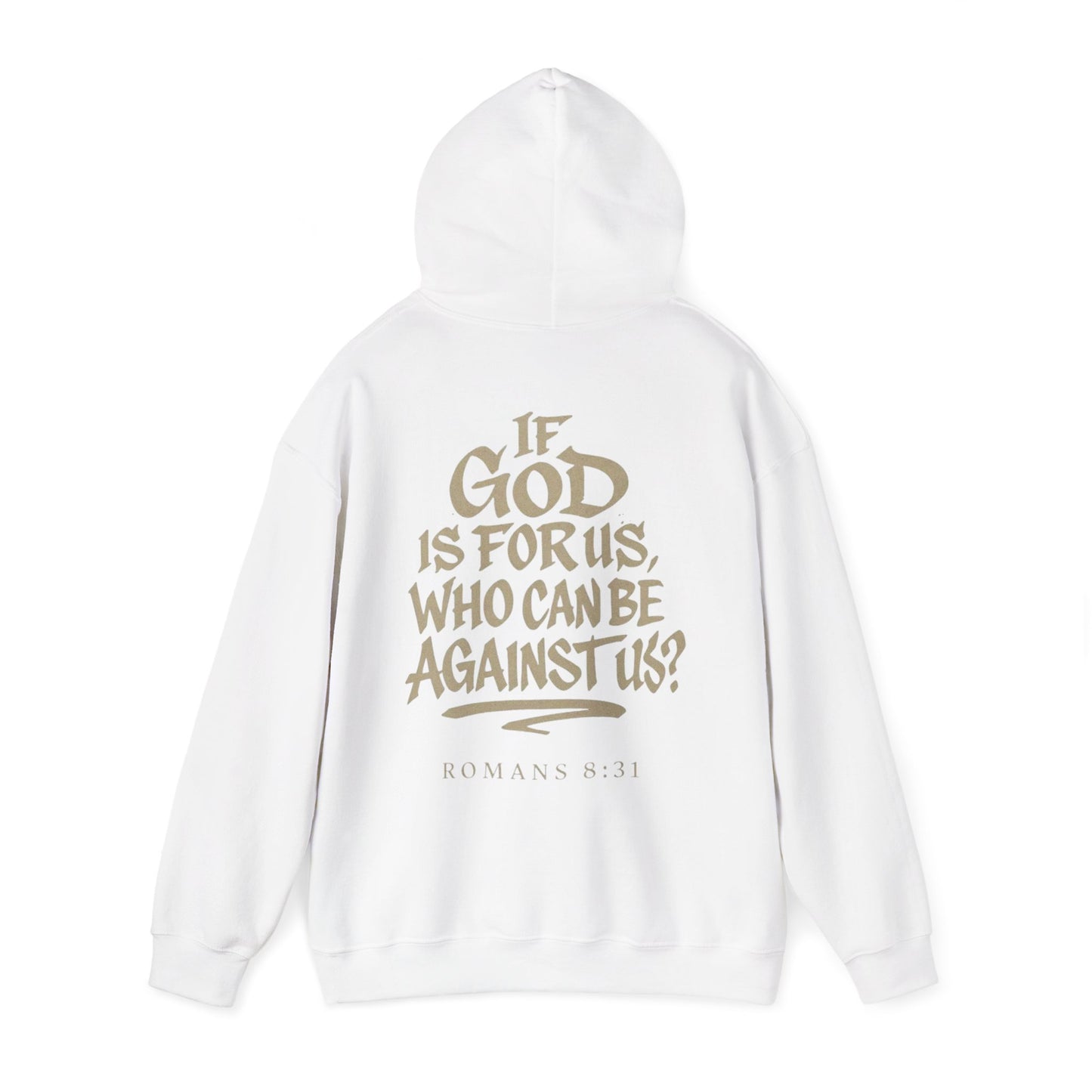 " If God is for us who can be against us? "- Men's Hoodie