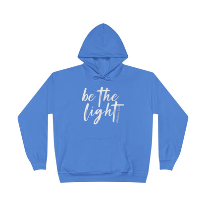 " Be the Light "- Women's Hoodie